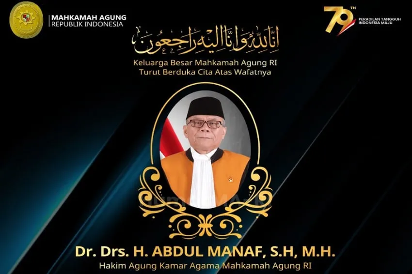 Hakim Agung Kamar Agama MA Abdul Manaf Wafat di Usia 66 Tahun
