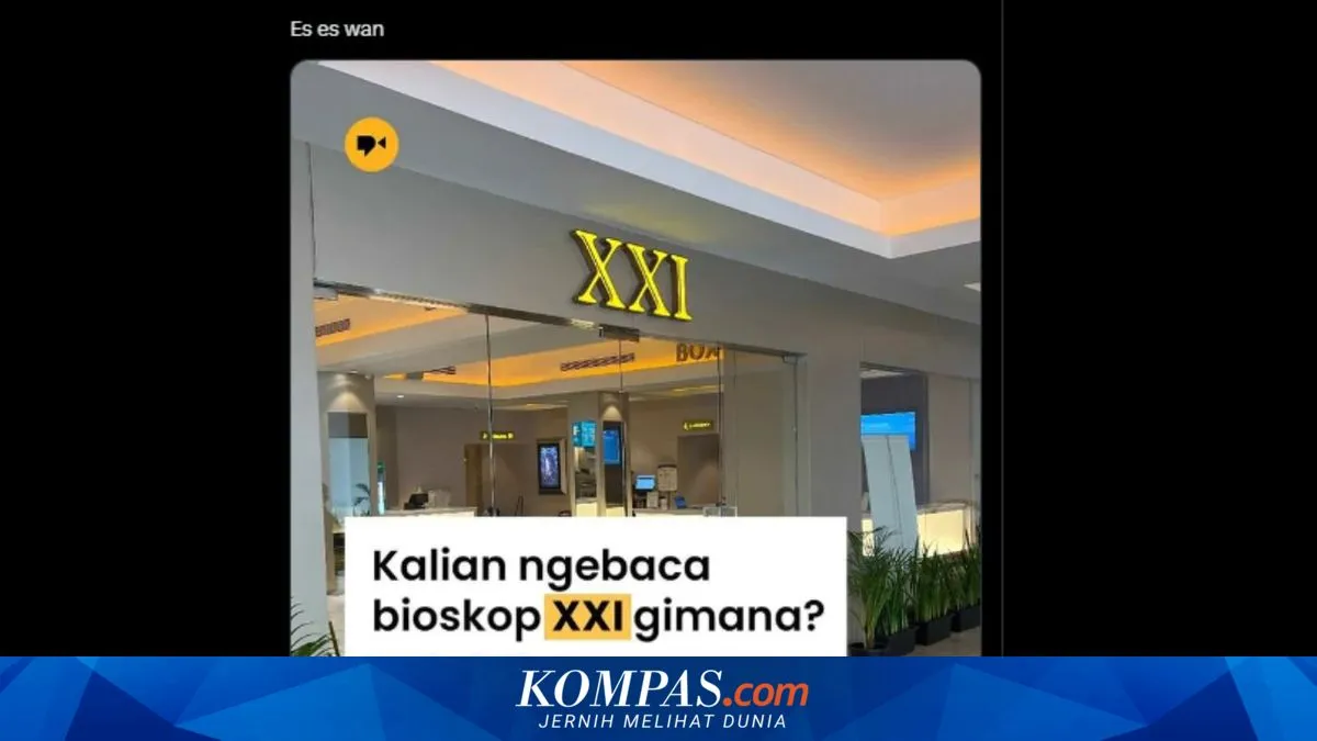 Warganet Ramai Bahas Cara Melafalkan XXI, Perusahaan Tegaskan Dibaca “Twenty One”