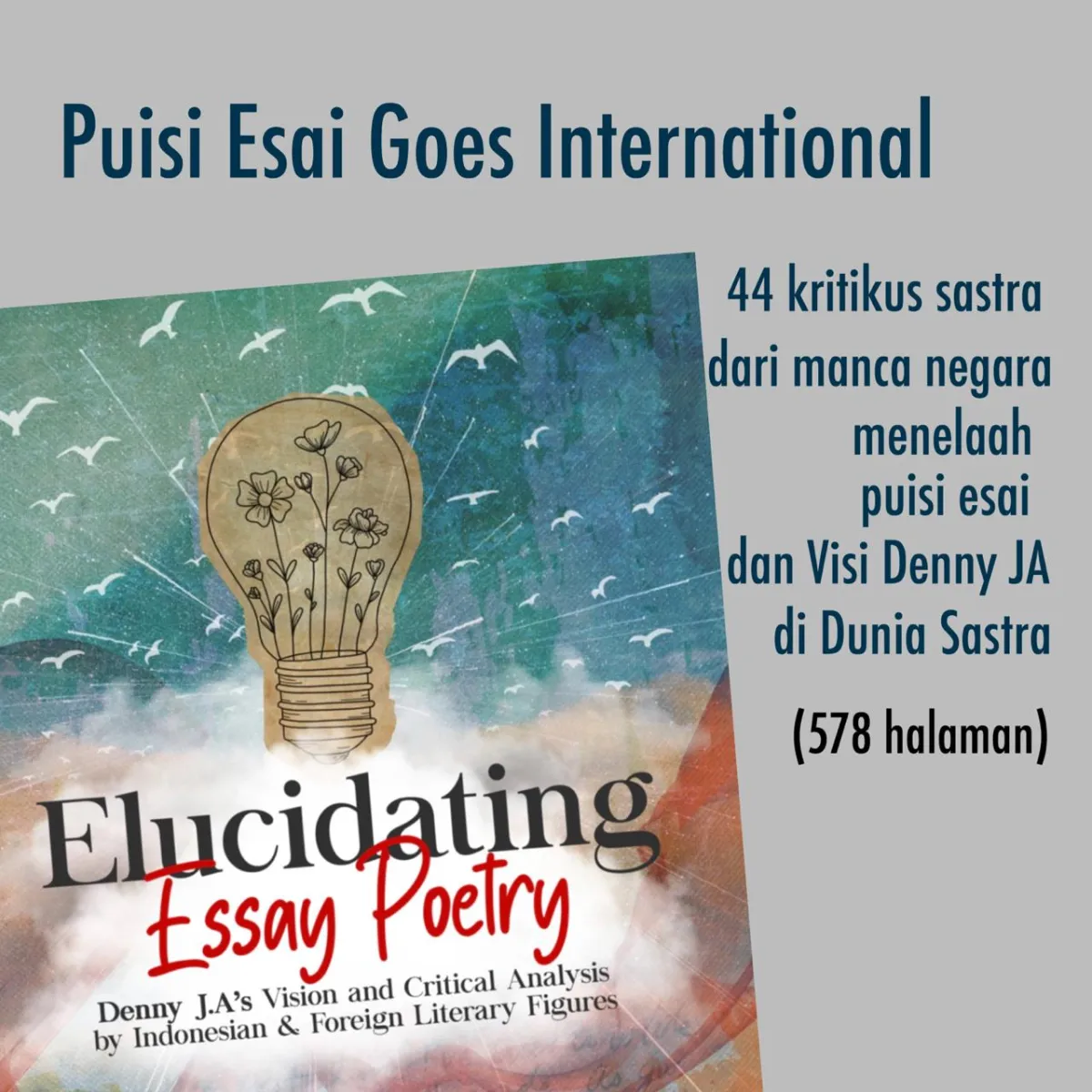 Buku “Elucidating Essay Poetry” Merekam Pro dan Kontra Puisi Esai Sejak 2012