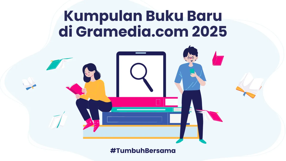 Gramedia.com Rilis Daftar Buku Baru Maret 2025, dari Fiksi hingga Nonfiksi