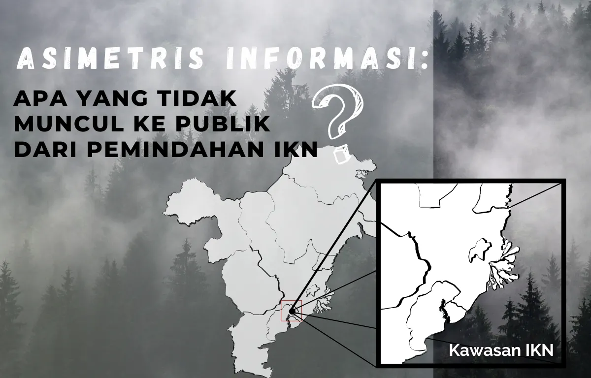 Asimetris Informasi Bayangi Pemindahan IKN, Transparansi Dinilai Harus Jadi Fondasi