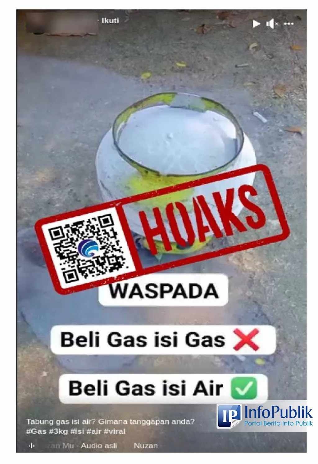 Cek Fakta: Video Tabung LPG 3 Kg Mengeluarkan Cairan, Bukan Berarti Berisi Air