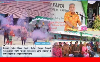 Bupati Kubu Raya Hadiri Gelar Karya Projek Penguatan Profil Pelajar Pancasila di SMPN 3 Sungai Ambawang