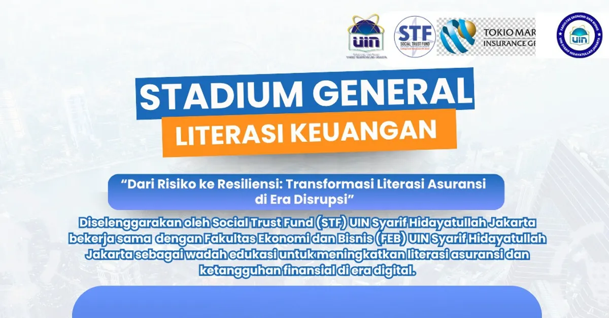 STF UIN Jakarta Gelar Stadium General Literasi Keuangan Bahas Transformasi Literasi Asuransi di Era Disrupsi