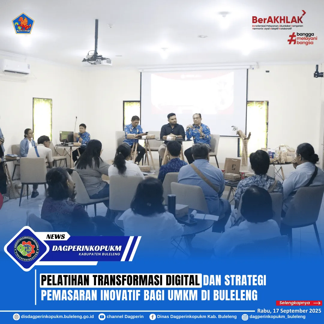 Pemkab Buleleng Gelar Pelatihan Transformasi Digital dan Strategi Pemasaran Inovatif untuk UMKM