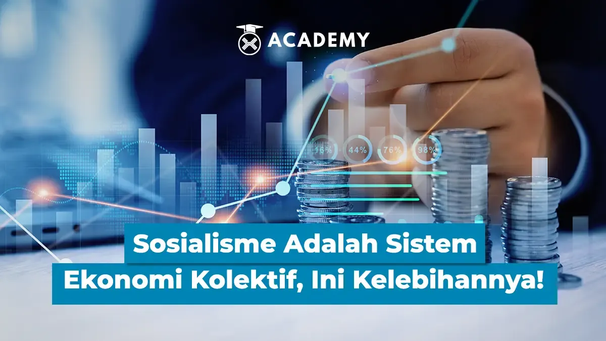 Memahami Sosialisme sebagai Sistem Ekonomi Kolektif dan Sejumlah Kelebihannya