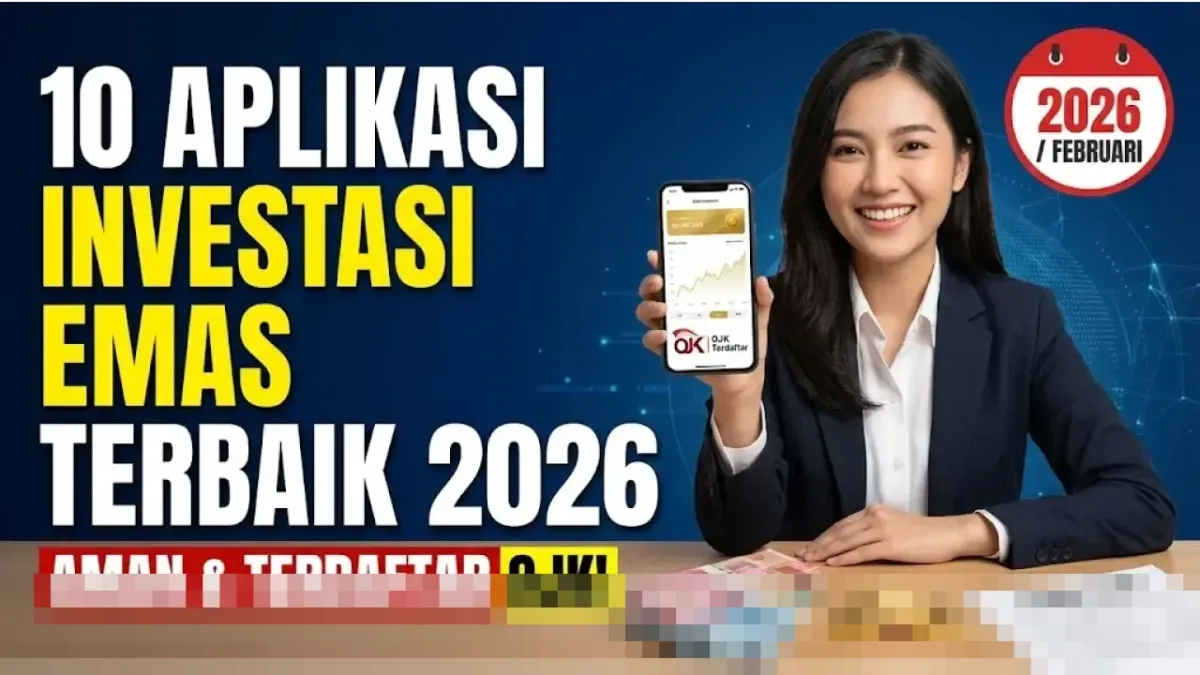 Investasi Emas Digital Kian Ramai pada 2026, OJK Catat 47 Platform: Ini 10 Aplikasi yang Disebut Terdaftar dan Aman