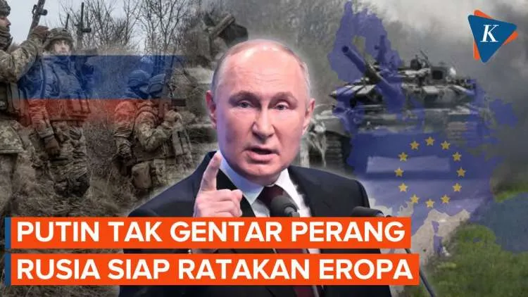 Putin Peringatkan Eropa: Rusia Siap Berperang Jika Terjadi Konflik Terbuka