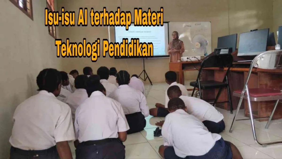 Isu Terkini AI dalam Teknologi Pendidikan: Peluang, Tantangan Akses, hingga Keselamatan di Sekolah