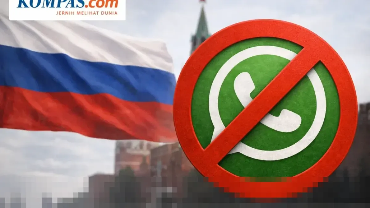 Rusia Perketat Pembatasan WhatsApp, Muncul Ancaman Pemblokiran Total