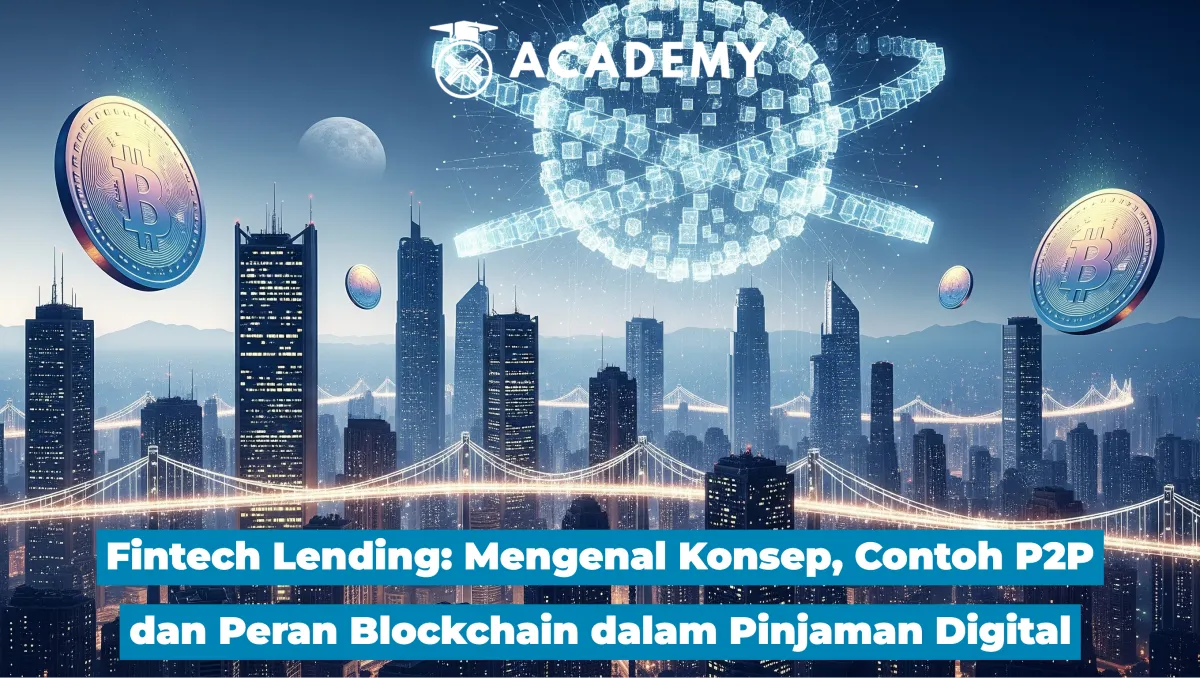 Fintech Lending: Konsep, Contoh P2P, dan Peran Blockchain dalam Pinjaman Digital