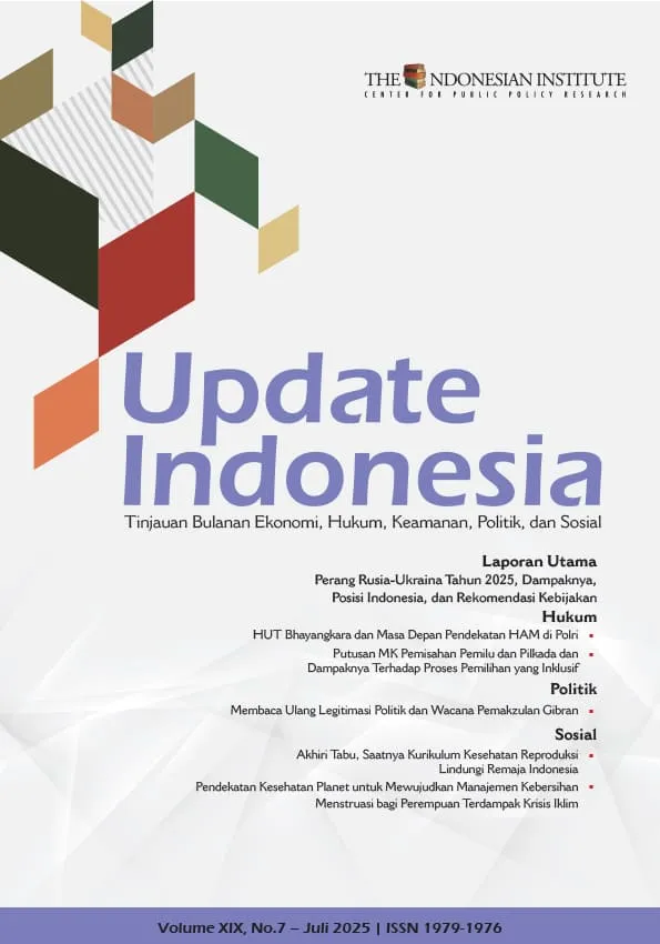 Update Indonesia Juli 2025: Dampak Perang Rusia-Ukraina, Dinamika Politik, Isu Sosial, dan Perkembangan Hukum