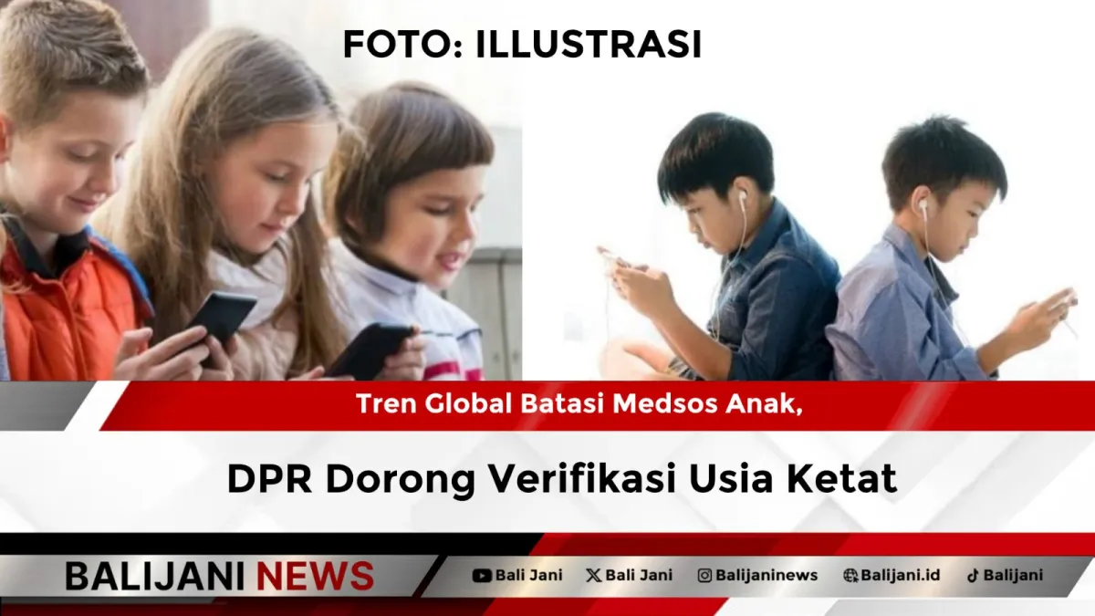 Tren Global Pembatasan Media Sosial untuk Anak Menguat, DPR Dorong Verifikasi Usia Lebih Ketat