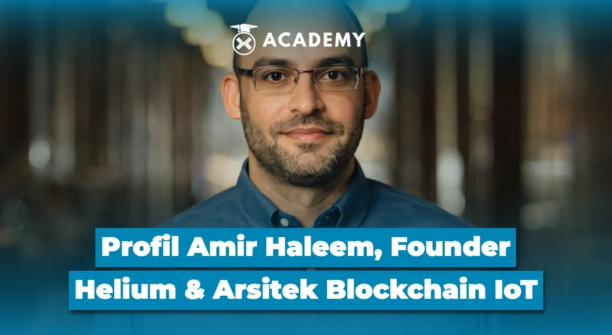 Profil Amir Haleem, Pendiri Helium dan Perancang Blockchain untuk IoT
