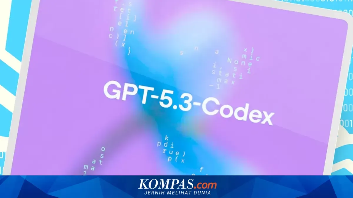 OpenAI Meluncurkan GPT-5.3 Codex, Model AI Pemrograman yang Dipakai untuk Mengembangkan Dirinya Sendiri