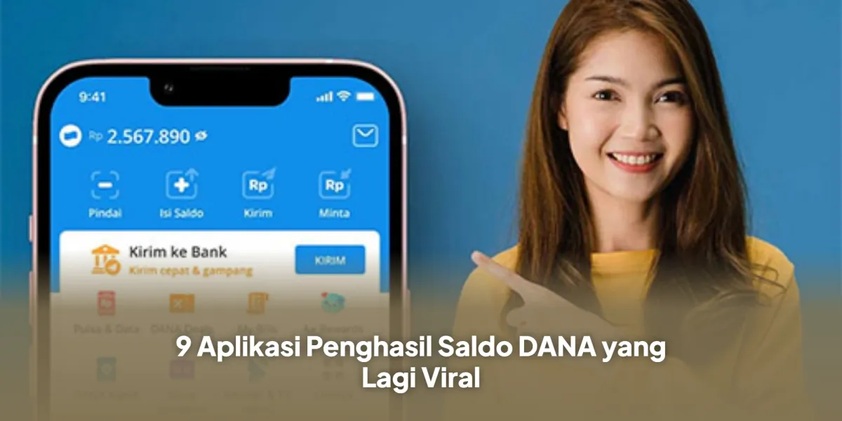 Daftar 9 Aplikasi yang Disebut Bisa Menghasilkan Saldo DANA dan Sedang Viral