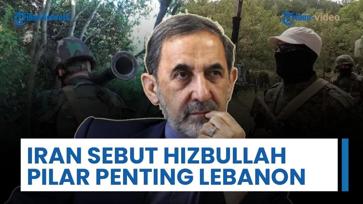 Penasihat Pemimpin Iran: Hizbullah Pilar Pertahanan Lebanon Hadapi Agresi Israel