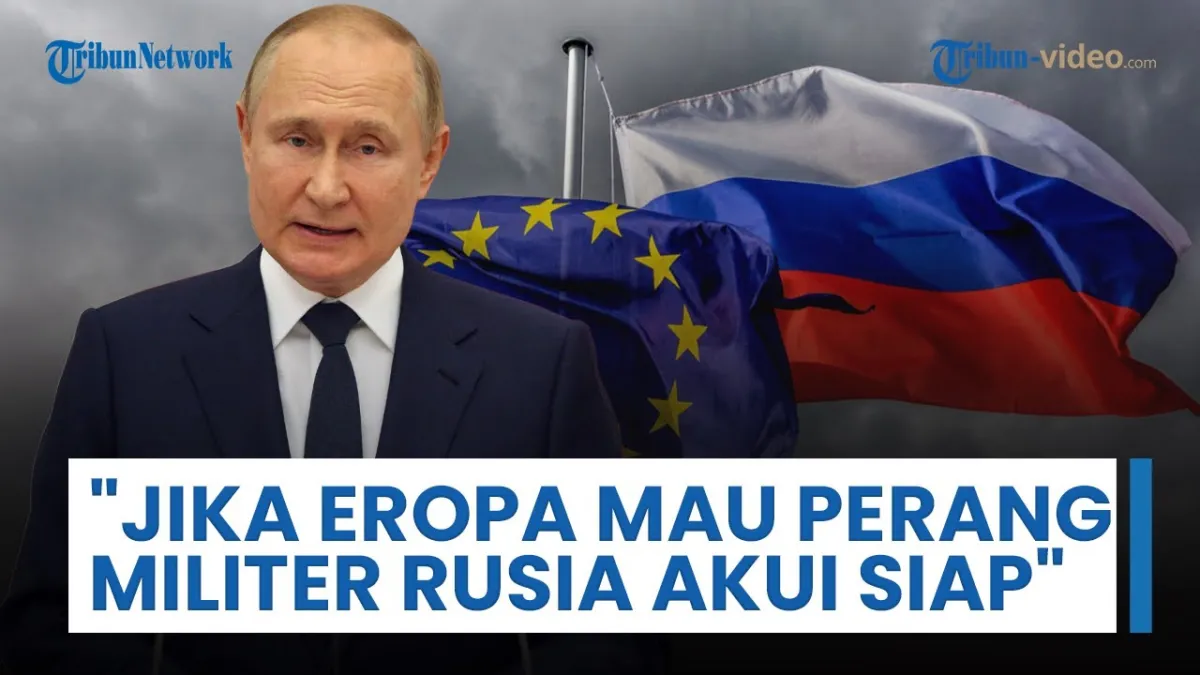 Putin: Militer Rusia Siap Berperang Jika Eropa Menginginkannya