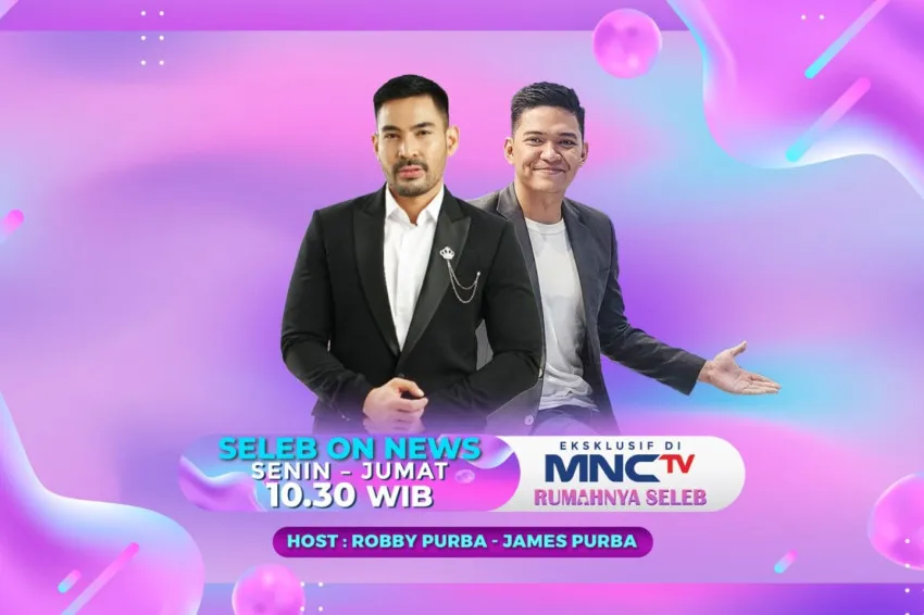 Seleb On News Hadirkan Cerita di Balik Gemerlap Dunia Selebriti, Dipandu Robby Purba