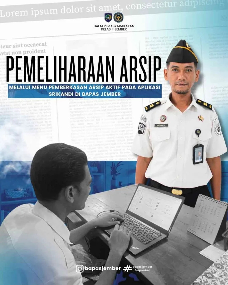 Bapas Jember Optimalkan Menu Pemberkasan Arsip Aktif di Aplikasi SRIKANDI