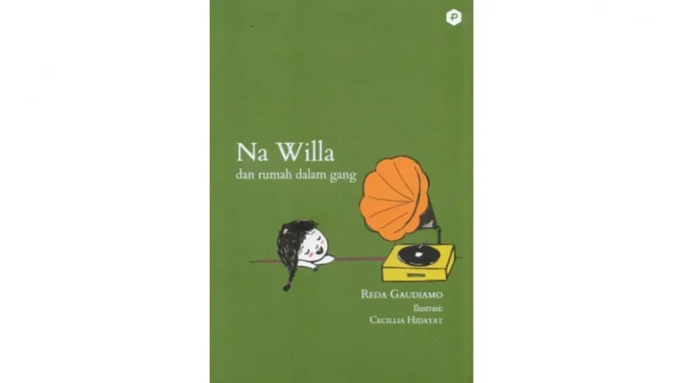 Seri Kedua Novel “Na Willa” Hadirkan Kisah Sehari-hari yang Hangat dengan Konflik Kepindahan