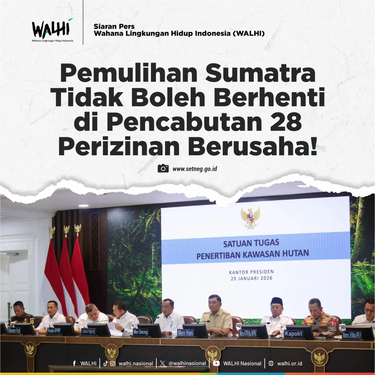 WALHI: Pencabutan 28 Izin Usaha di Sumatra Harus Disertai Evaluasi Menyeluruh dan Pemulihan Lingkungan