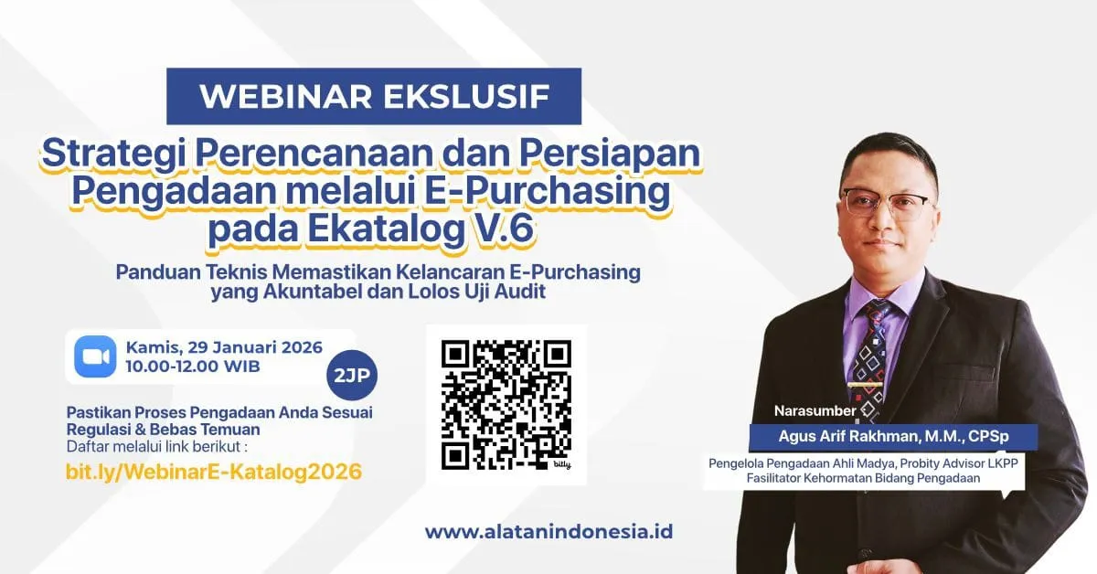 Transisi ke E-Katalog Versi 6 Dinilai Berisiko Bila Perencanaan Pengadaan Tidak Matang
