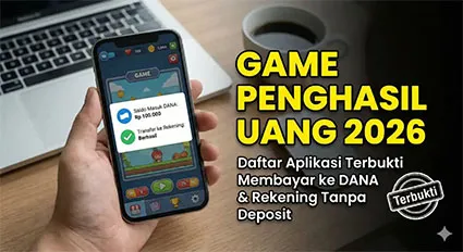 Daftar 17 Aplikasi dan Game yang Diklaim Bisa Menghasilkan Uang dan Saldo DANA