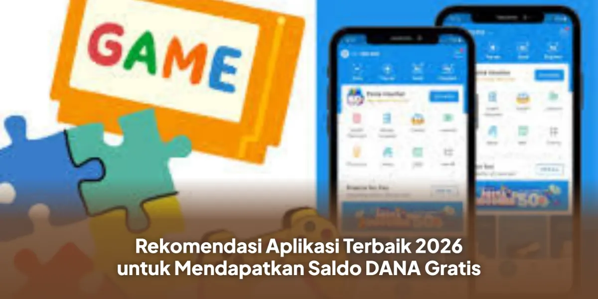Sejumlah Aplikasi yang Diklaim Bisa Beri Saldo DANA Gratis pada 2026, Ini Daftarnya