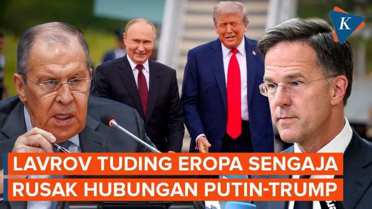 Lavrov Menuding Eropa Sengaja Merusak Hubungan Putin dan Trump
