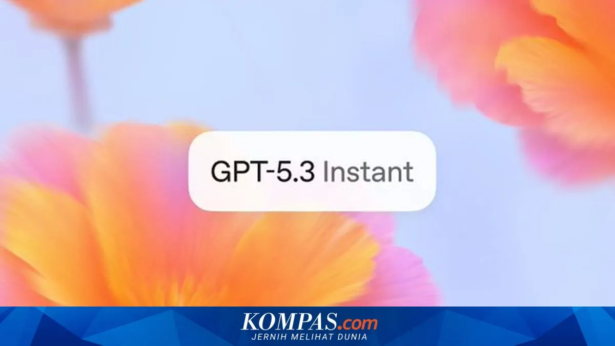 OpenAI Rilis GPT-5.3 Instant untuk ChatGPT, Klaim Lebih Natural dan Tekan Halusinasi