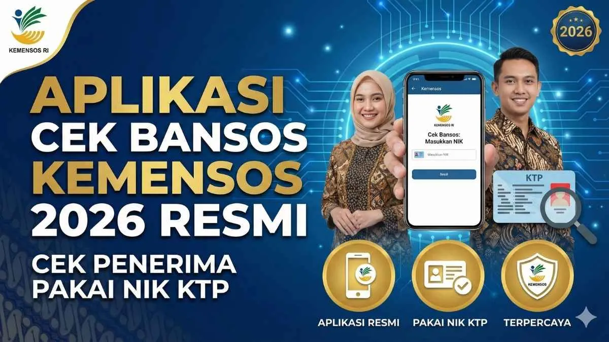Pemerintah Perbarui Sistem Bansos 2026, Ini Cara Cek Status PKH, BPNT, dan PBI-JKN lewat Aplikasi Cek Bansos