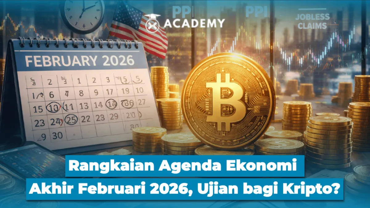 Agenda Ekonomi Global di Akhir Februari 2026 Berpotensi Uji Sentimen Pasar Kripto