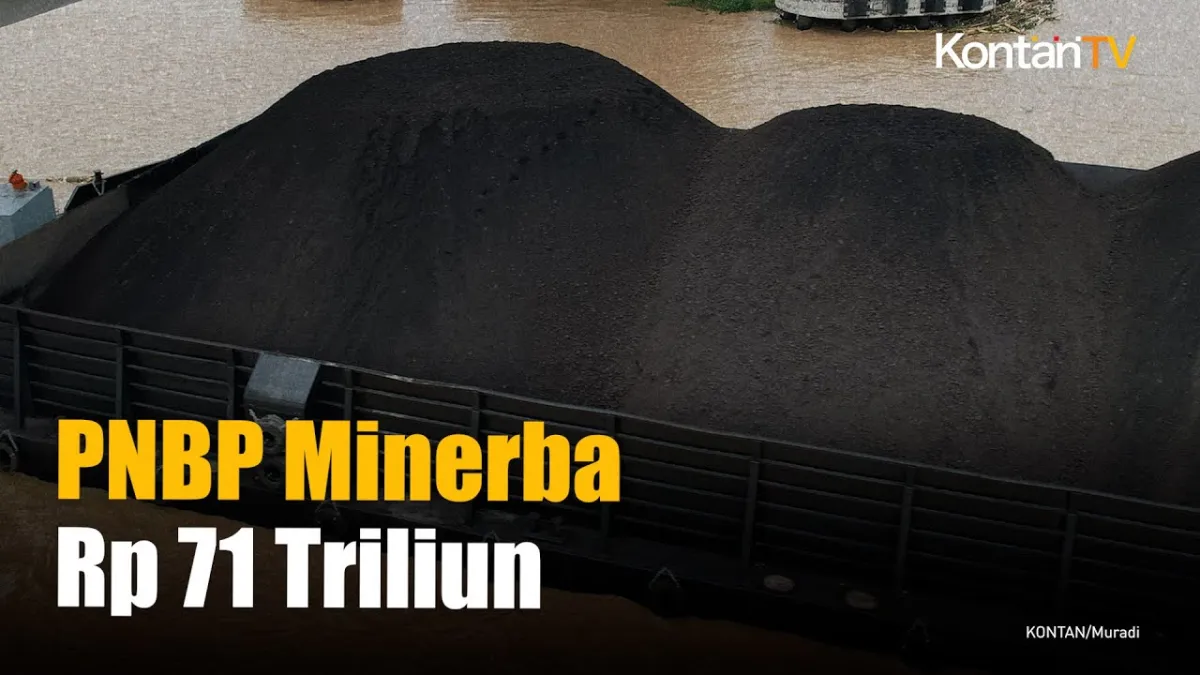 PNBP Minerba Capai Rp 71 Triliun hingga 15 Juli 2025, Migas Rp 39 Triliun