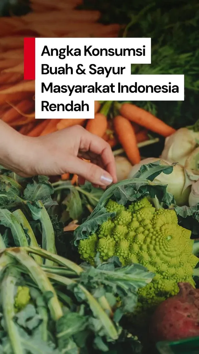 Ketua PERSAGI: Konsumsi Sayur dan Buah Masyarakat Masih Rendah