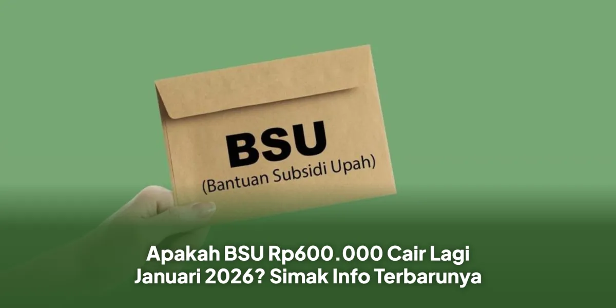 Belum Ada Keputusan Resmi BSU Rp600.000 Cair Januari 2026, Kemnaker Minta Waspada Hoaks