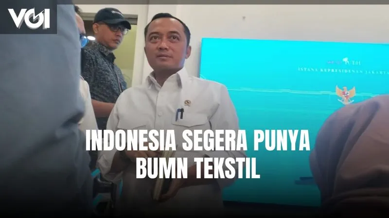 Pemerintah Siapkan Pembentukan BUMN Tekstil Usai Sritex Pailit