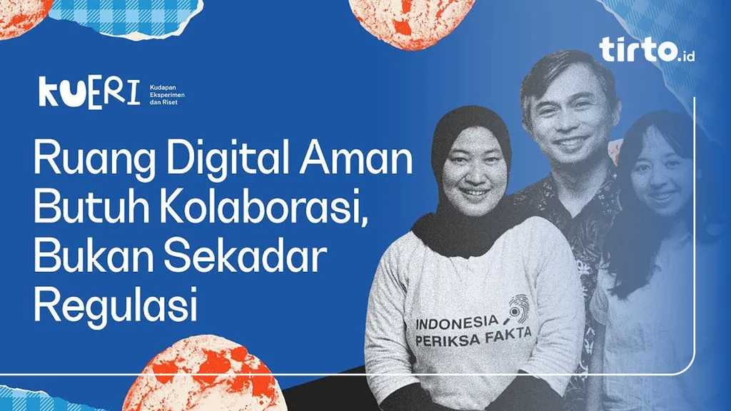 Ruang Digital Aman Dinilai Perlu Kolaborasi Berbagai Pihak, Bukan Hanya Regulasi