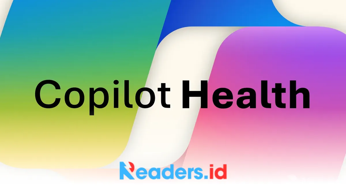 Microsoft Luncurkan Copilot Health untuk Membantu Pengguna Memahami Informasi Kesehatan