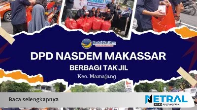 DPC NasDem Makassar Bagikan Takjil di 15 Kecamatan, Sebut Kegiatan Rutin Ramadan