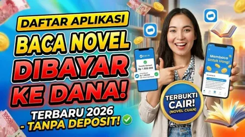 Daftar Aplikasi Baca Novel yang Diklaim Membayar Saldo DANA 2026, Ini Cara Kerja dan Risikonya