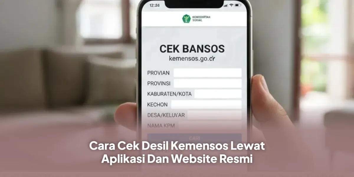 Panduan Cek Desil Kemensos Lewat Situs Resmi dan Aplikasi Cek Bansos