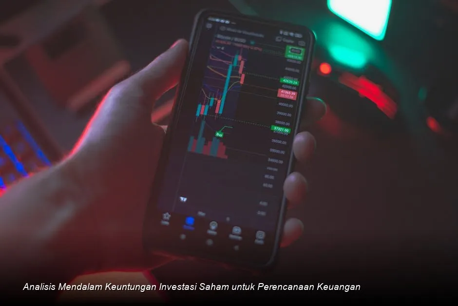 Keuntungan Investasi Saham untuk Perencanaan Keuangan: Peluang, Risiko, dan Strategi Dasar