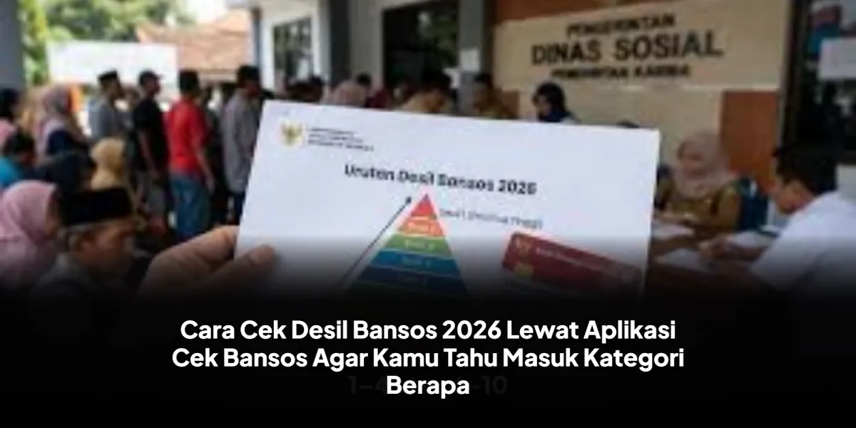 Panduan Cek Desil Bansos 2026 Lewat Aplikasi Cek Bansos, Ini Arti Kategorinya