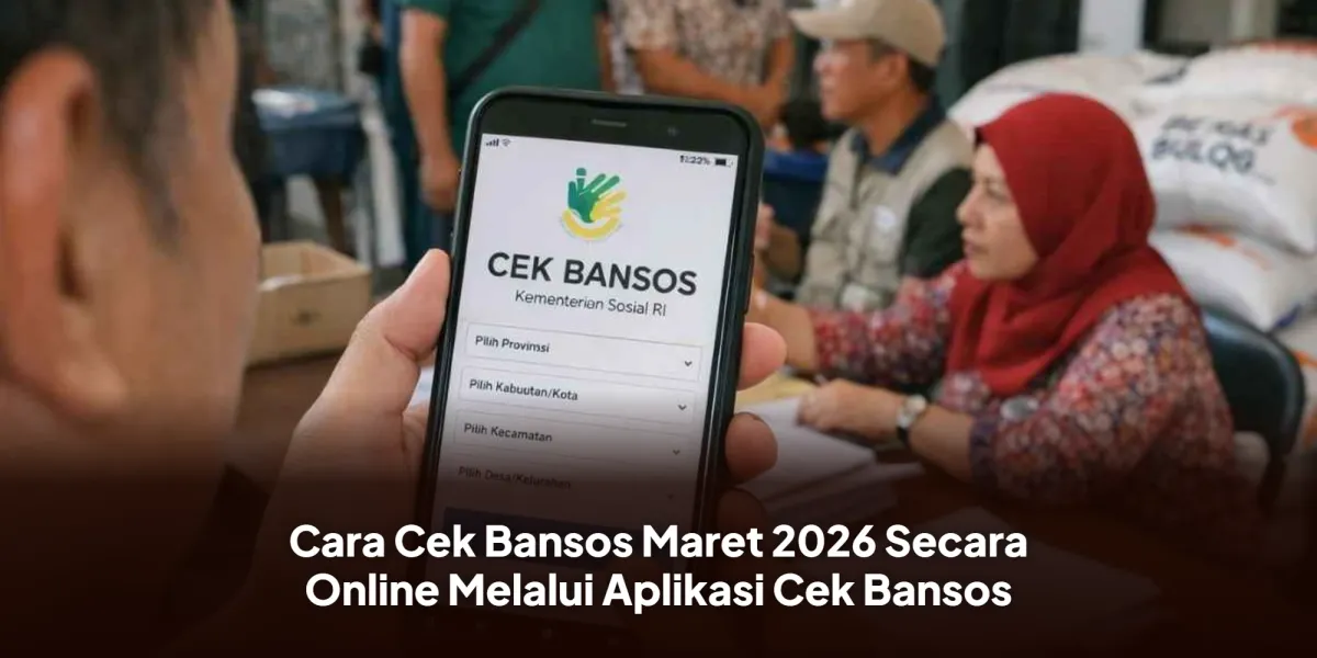 Cara Cek Status Bansos Maret 2026 Lewat Aplikasi Cek Bansos dan Laman Kemensos