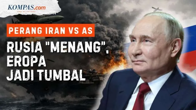 Spekulasi Rusia Diuntungkan dari Ketegangan Iran–AS, Ukraina dan Eropa Disebut Berpotensi Terdampak