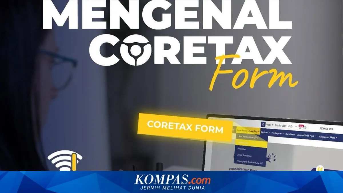 DJP Sediakan Coretax Form untuk Lapor SPT Tahunan di Wilayah Terkendala Internet, Ini Syarat dan Langkahnya