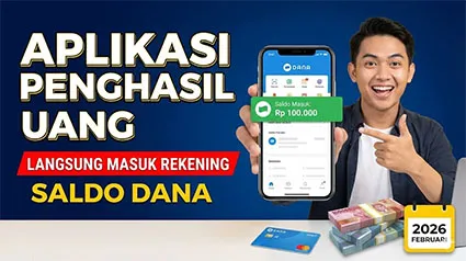 Daftar 11 Aplikasi Penghasil Saldo DANA untuk Isi Waktu Saat Mudik Lebaran