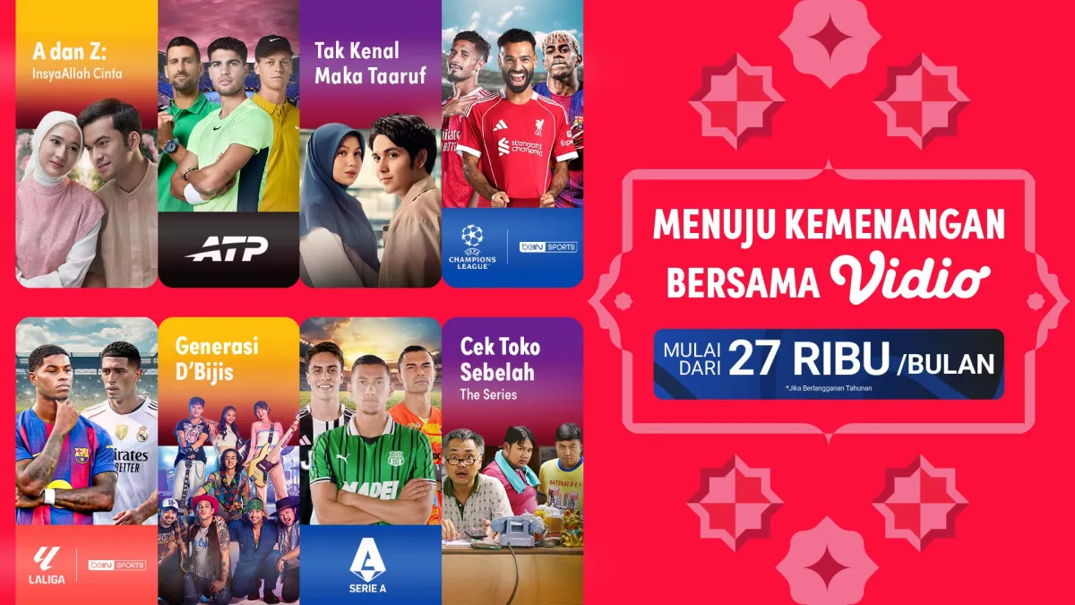 Pilihan Film, Serial, hingga Liga Eropa di Vidio untuk Temani Libur Lebaran