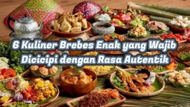 6 Rekomendasi Kuliner Brebes yang Patut Dicoba, dari Seafood hingga Sate